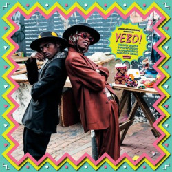 Виниловая пластинка Various Artists - Yebo! Rare Mzansi Party Beats from Apartheid's Dying Years compiled by John Armstrong