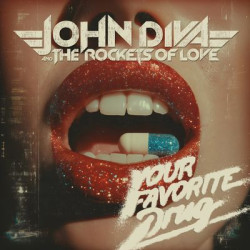 Виниловая пластинка John Diva &amp; The Rockets of Love - Your Favorite Drug (LP)