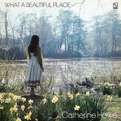 Виниловая пластинка Catherine Howe - What A Beautiful Place