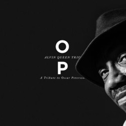 Виниловая пластинка Alvin Queen Trio - Op - A Tribute To Oscar Peterson [Vinyl]