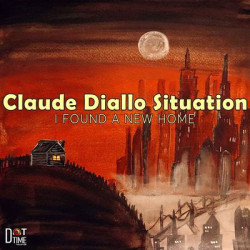 Виниловая пластинка Claude Diallo Situation - I Found A New Home