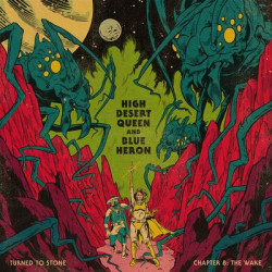 Виниловая пластинка High Desert Queen &amp; Blue Heron - Turned To Stone: Chapter 8 The Wake