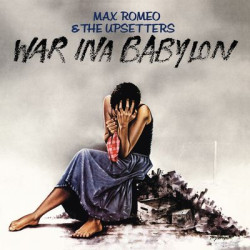 Виниловая пластинка Max Romeo &amp; The Upsetters - War Ina Babylon