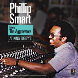 Виниловая пластинка Phillip Smart Meets The Aggrov - At King Tubbys