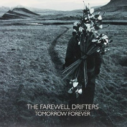 Виниловая пластинка Farewell Drifters The - Tomorrow Forever (Vinyl)