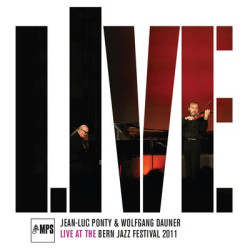 Виниловая пластинка Jean - Luc Ponty &amp; Wolfgang Dauner-Live at the Bern Jazz Festival 2011