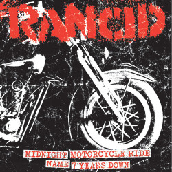 Виниловая пластинка Rancid - Midnight/Motorcycle Ride/Name/7 Years Down