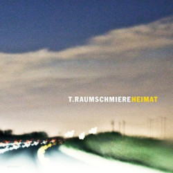 Виниловая пластинка T. Raumschmiere - Heimat