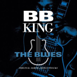 Виниловая пластинка B.B. King - The Blues - Original Album + Bonus Tracks (1LP)