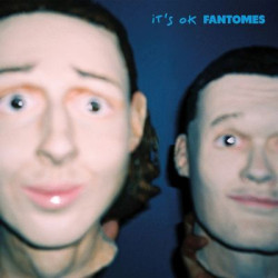 Fantomes - It'S Ok (LP)