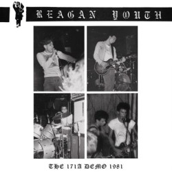 Виниловая пластинка Reagan Youth - The 171A Demo 1981 (США)
