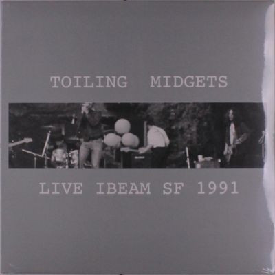 Виниловая пластинка Toiling Midgets - Live Ibeam Sf 1991