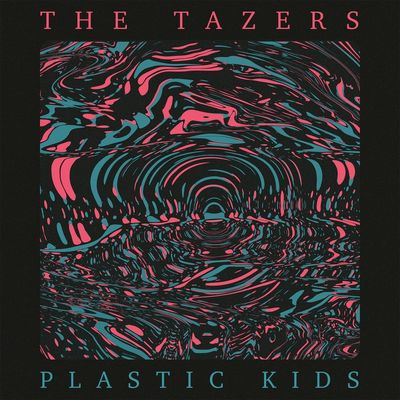 Виниловая пластинка The Tazers - Plastic Kids