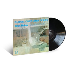 Виниловая пластинка Chet Baker - Blood, Chet And Tears (Verve By Request)