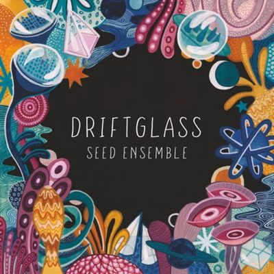 Виниловая пластинка Seed Ensemble - Driftglass