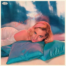 Виниловая пластинка Lola Albright - Lola Wants You