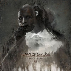 Виниловая пластинка Dawn Of Disease - Procession Of Ghosts