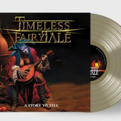 Виниловая пластинка Timeless Fairytale - A Story To Tell (Gold Vinyl)