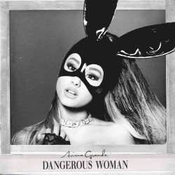 Виниловая пластинка Ariana Grande - Dangerous Woman (2LP)