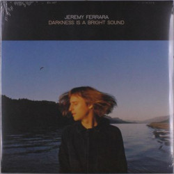 Виниловая пластинка Jeremy Ferrara - Darkness Is A Bright Sound