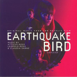 Виниловая пластинка Atticus Ross &amp; Leopold Ross &amp; Claudia Sarne - Earthquake Bird (Original Music From The Netfl
