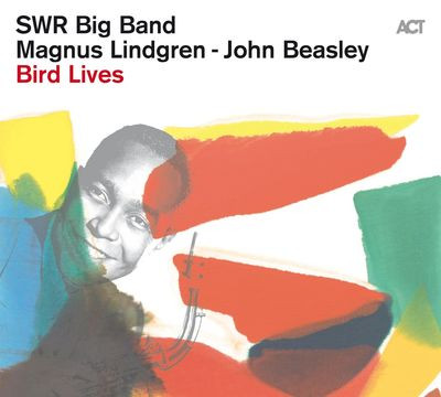 Виниловая пластинка John Beasley, Magnus Lindgren & SWR Big Band - Bird Lives