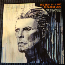 Виниловая пластинка Oliver Darley &amp; Chad Lelong - The Seat With The Clearest View - The Songs of David Bowie Re-imagined