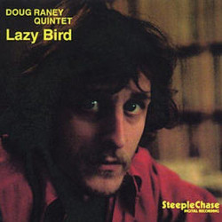 Виниловая пластинка Doug Raney Quintet - Lazy Bird