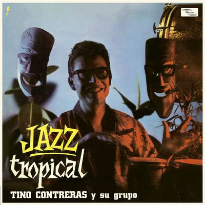 Виниловая пластинка Tino Contreras - Jazz Tropical