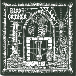 Виниловая пластинка Bladecrusher - Death, Revenge, War