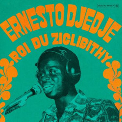 Виниловая пластинка Ernesto Djedje - Roi Du Ziglibithy