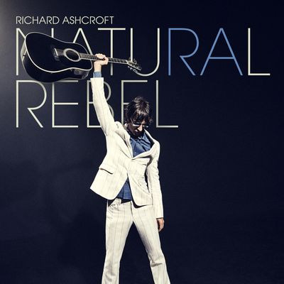 Виниловая пластинка Richard Ashcroft - Natural Rebel