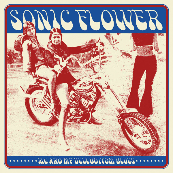 Виниловая пластинка Sonic Flower - Me And My Bellbottom Blues (Red/Blue Splatter Vinyl)