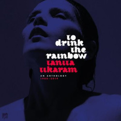 Виниловая пластинка Tikaram Tanita - To Drink The Rainbow An Antho