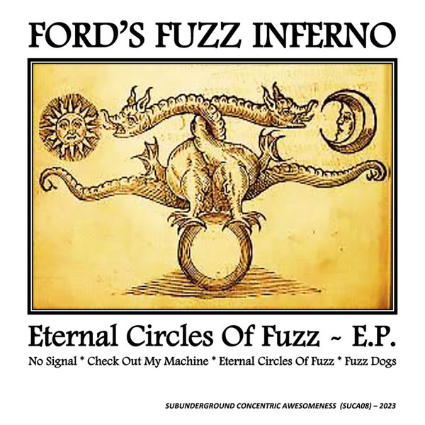 Виниловая пластинка Ford'S Fuzz Inferno - Eternal Circles Of Fuzz