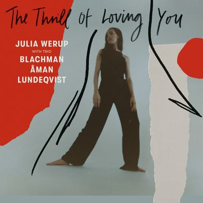 Виниловая пластинка Julia Werup With Trio Blachman Aman Lundeqvist - The Thrill Of Loving You