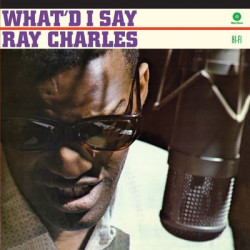 Виниловая пластинка Ray Charles - What Id Say (Limited Edition