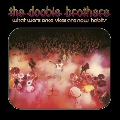 Виниловая пластинка The Doobie Brothers - What Were Once Vices Are Now H