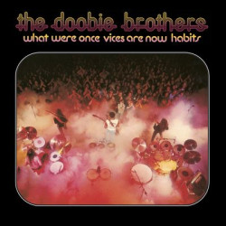Виниловая пластинка The Doobie Brothers - What Were Once Vices Are Now H