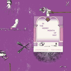 Виниловая пластинка Tony Conrad &amp; Jennifer Walshe - In The Merry Month of May