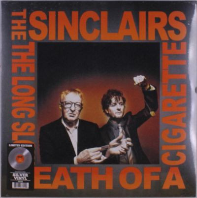 Виниловая пластинка The Sinclairs - The Long Slow Death Of A Cigarette