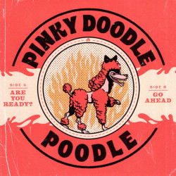 Виниловая пластинка Pinky Doodle Poodle - Are You Ready?