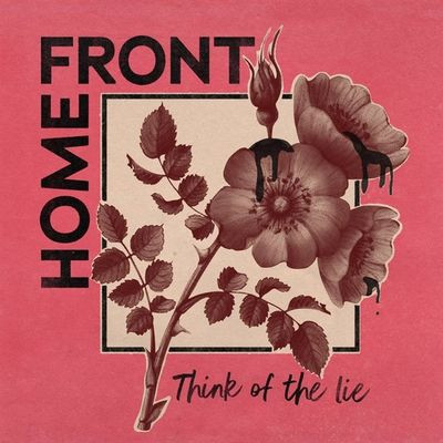 Виниловая пластинка Home Front - Think Of The Lie