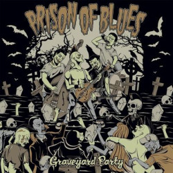 Виниловая пластинка Prison Of Blues - Graveyard Party