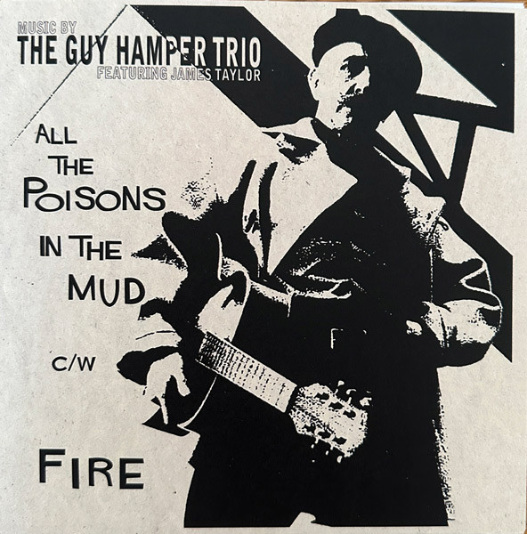 Виниловая пластинка Guy Hamper Trio The - All The Poisons In The Mud / F