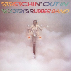 Виниловая пластинка Bootsy's Rubber Band - Strechin' Out In Bootsy's.. (1LP)