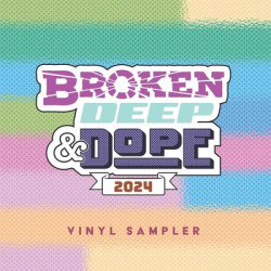 Виниловая пластинка Various Artists - Broken, Deep &amp; Dope Sampler 2024