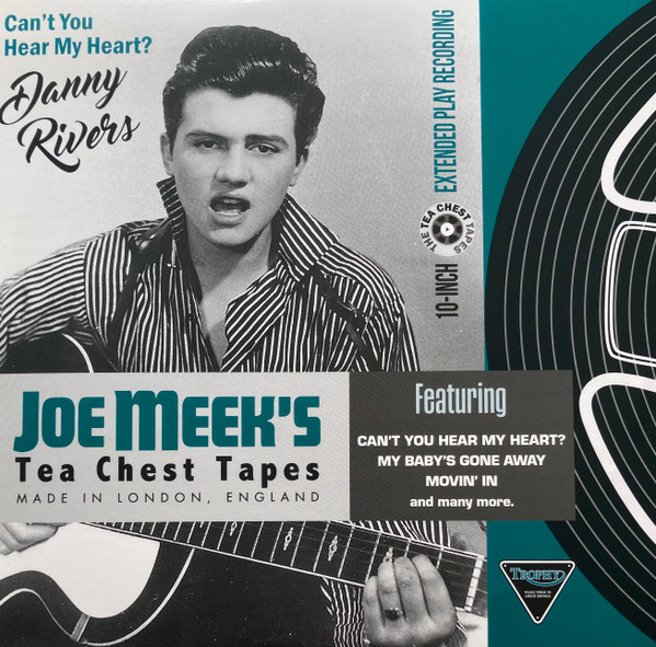 Виниловая пластинка Danny Rivers - Can't You hear My Heart - The Joe Meek Tea Chest Tapes