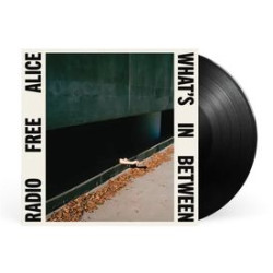 Виниловая пластинка Radio Free Alice - What'S In Between (LP)