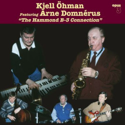 Виниловая пластинка Ohman Kjell/Arne Domnerus - Hammond B3 Connection The